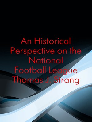 cover image of An Historical Perspective on the National Football League